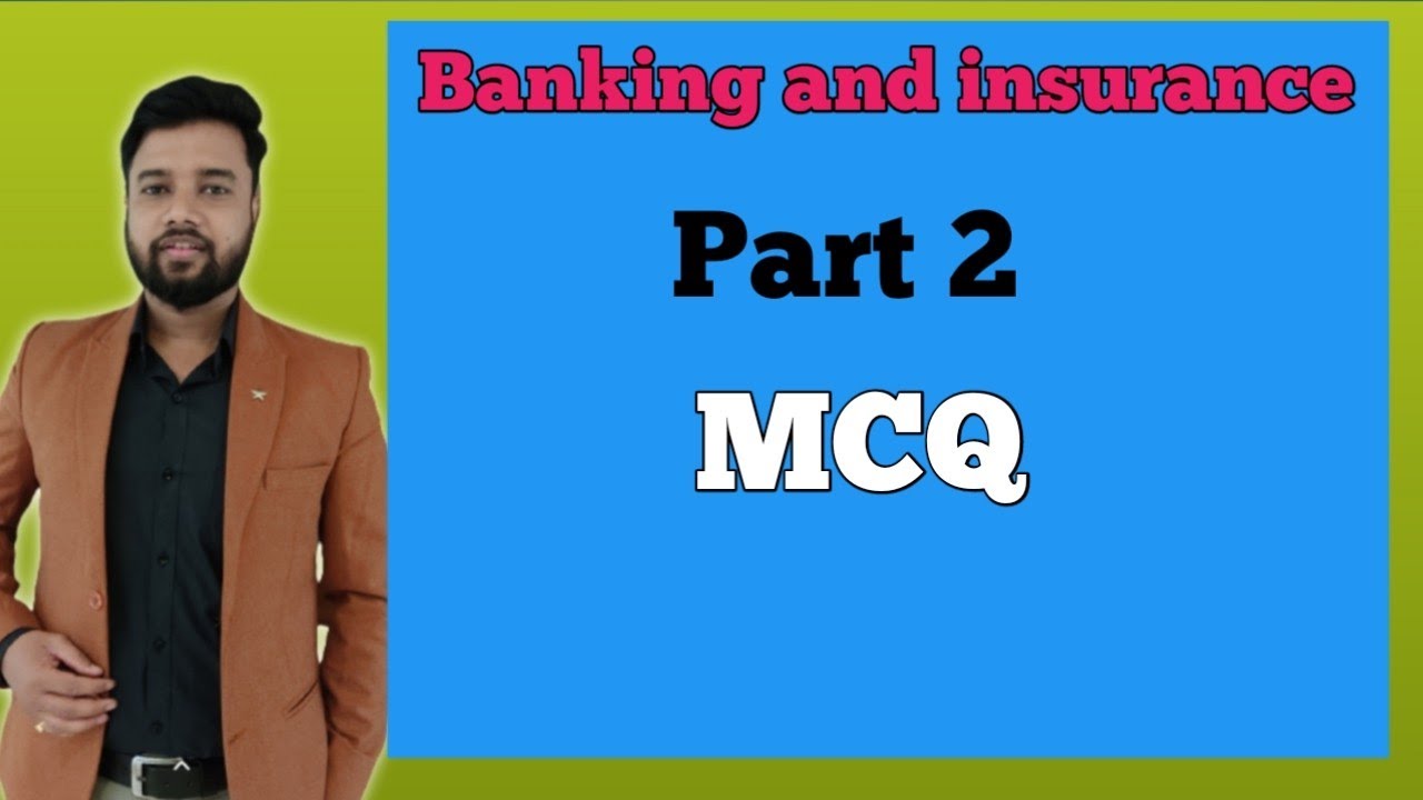 Banking and insurance mcq part 2  