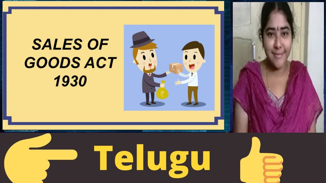 "The Sale of Goods Act - 1930" - It's Features & Sale Vs Agreement To Sale
