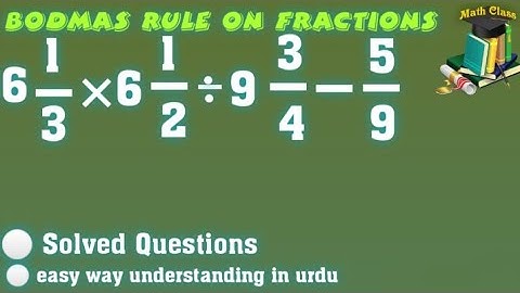 Bodmas Rule for Class 5, Bodmas Rule Simplification for Class 5