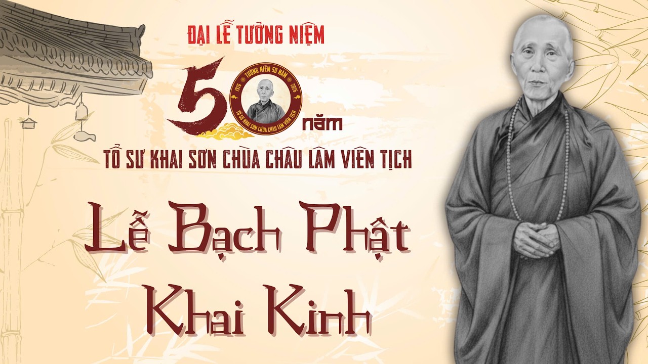 [🔴] Trực tiếp: ĐẠI LỄ TƯỞNG NIỆM 50 NĂM NGÀY TỔ SƯ KHAI SƠN VIÊN TỊCH | Lễ Hưng Tác - Thượng Phan