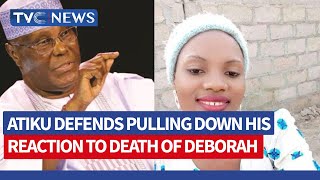 Atiku Denies Condoning Religious Intolerance After Painful Death of Deborah Samuel
