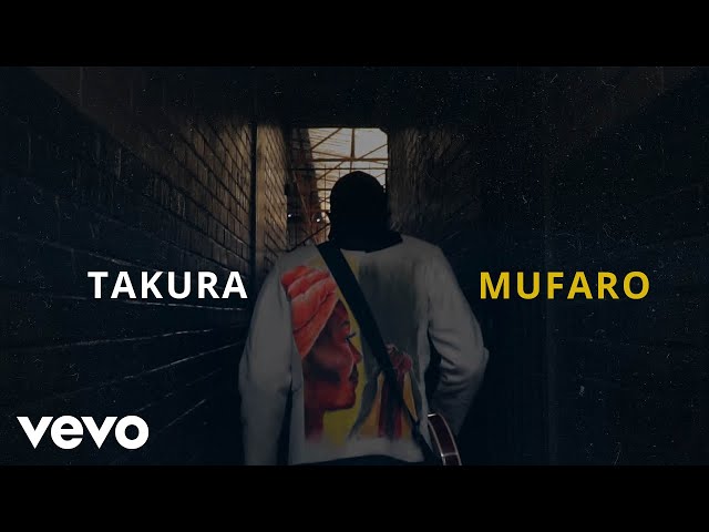 Takura - Mufaro (Official Video) class=