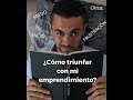 ¿Cómo triunfar en mi emprendimiento?