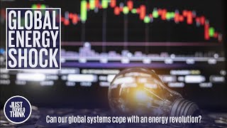 Massive global energy disruptions are coming. Brace yourself!