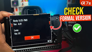 How to Check Firmware Version on Sony A7 Camera | Check Camera version on sony camera