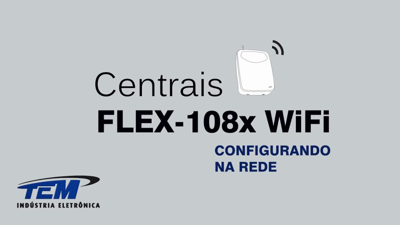 FLEX-108x WiFi | Configurando na rede utilizando o app TEM Flex Mob Android