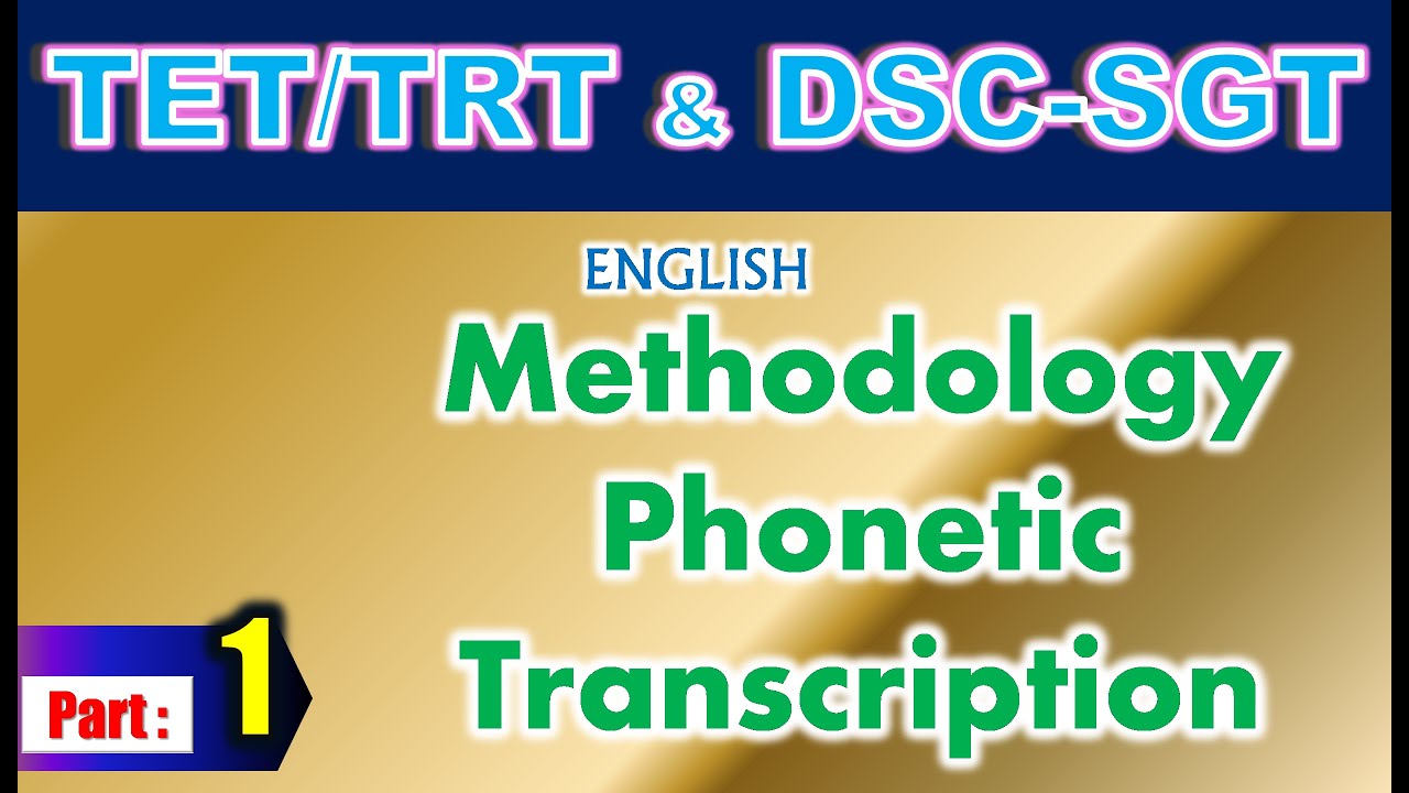 TET/DSC SGT English Methodology –Phonetic Transcription Part 1