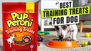 3 BEST Training Treats for Dogs 2025 - Don’t Start Training Without These!