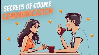 KEYS TO EFFECTIVE COMMUNICATION IN RELATIONSHIPS