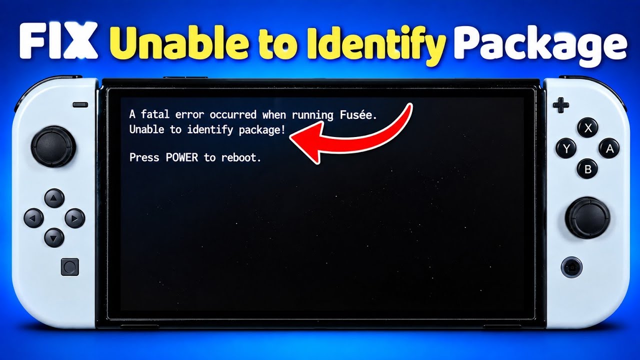 Fix Unable to Identify Package on Nintendo Switch 23.0.0