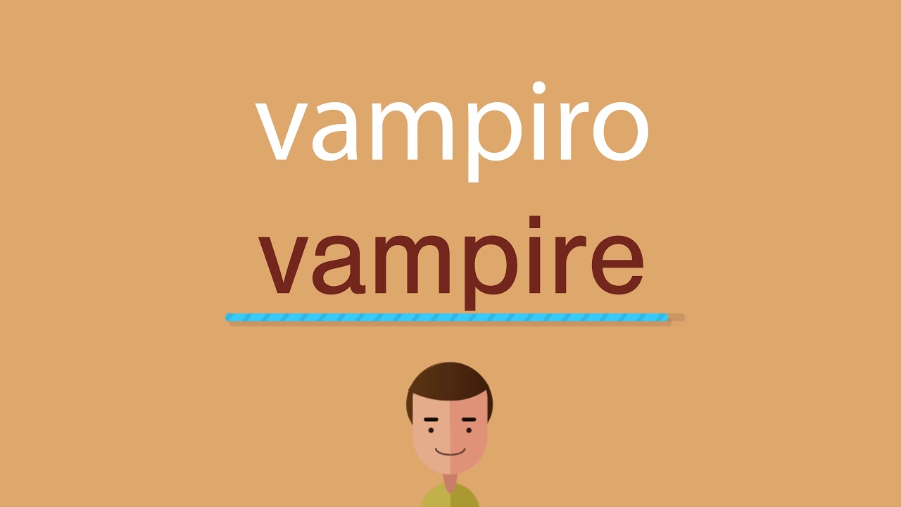 Cómo Se Dice Vampiro En Inglés