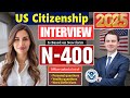 NEW! (Form-N400) US Citizenship Interview 2025 Questions & Answers Practice | N-400 Naturalization