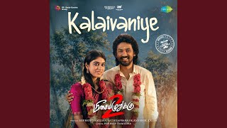 Kalaivaniye (From 'Meesaya Murukku 2')
