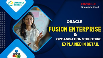 Enterprise Structure in Oracle Fusion Applications | #connectthrivetechnologies  | #connectthrive
