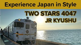 Experience Japan in Style: Two Stars 4047 - JR Kyushu Experience Japan in Style: Two Stars 4047 - JR Kyushu