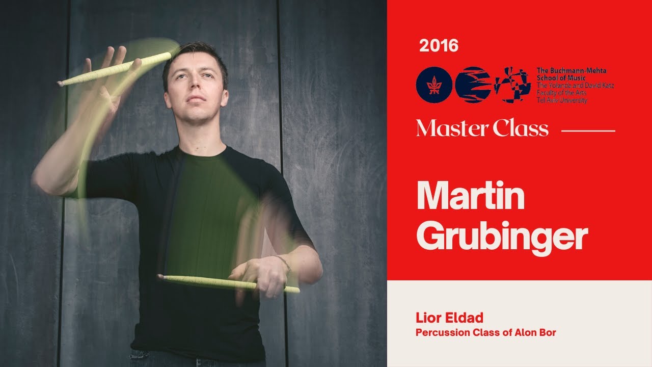 Martin grubinger Percussion MasterClass Lior Eldad YouTube