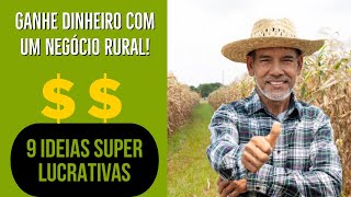 9 Negócios Rurais Para Ganhar Dinheiro