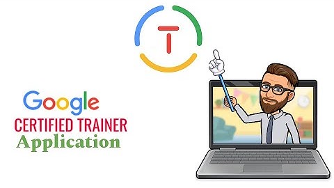 Google Certified Trainer Application