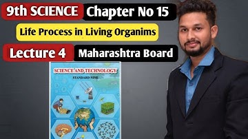 9th Science | Chapter 15| Life Process in Living Organims |  Lecture 4 | maharashtra board |