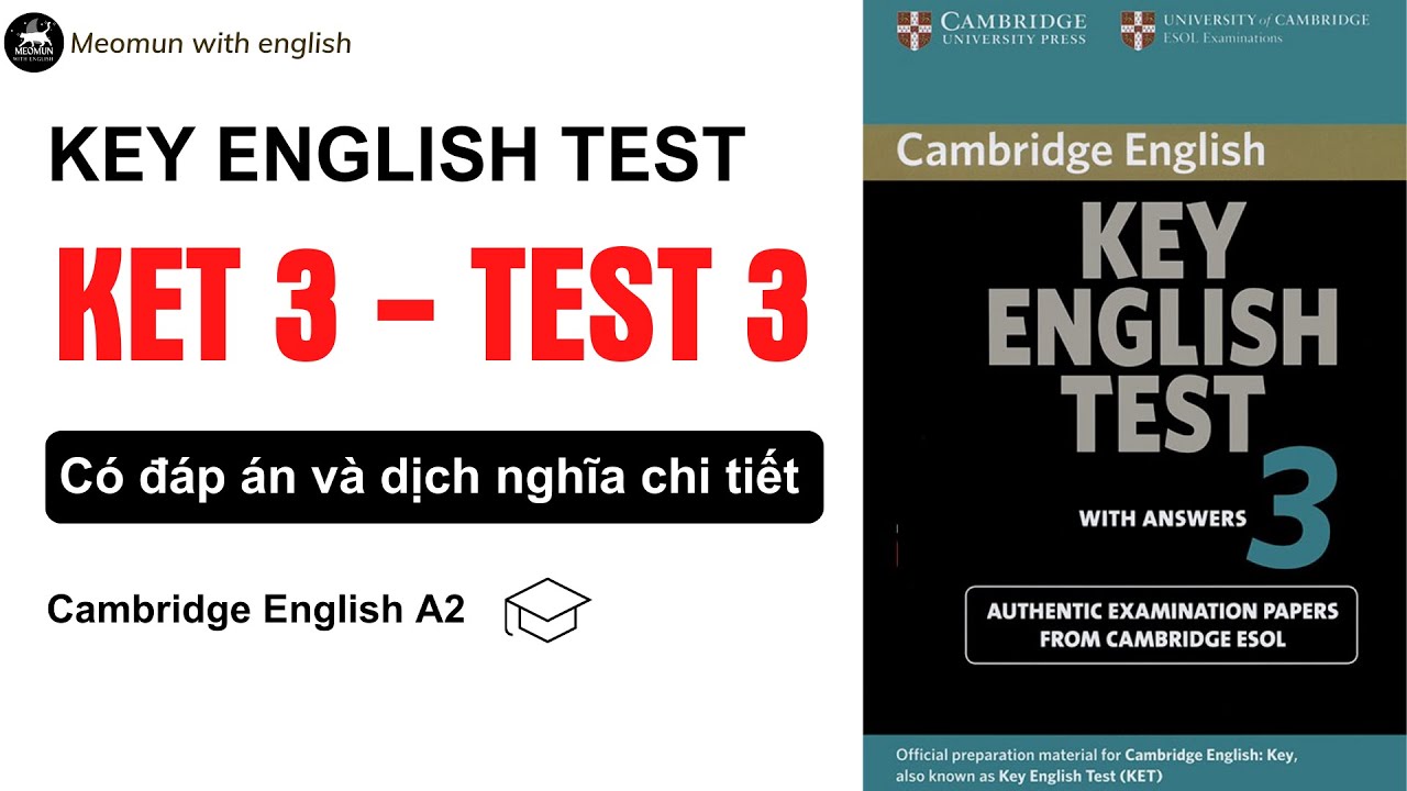 KET 3 TEST 3 * Luyện nghe tiếng anh KET có đáp án và dịch nghĩa tiếng ...