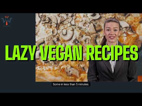 LAZY VEGAN RECIPES