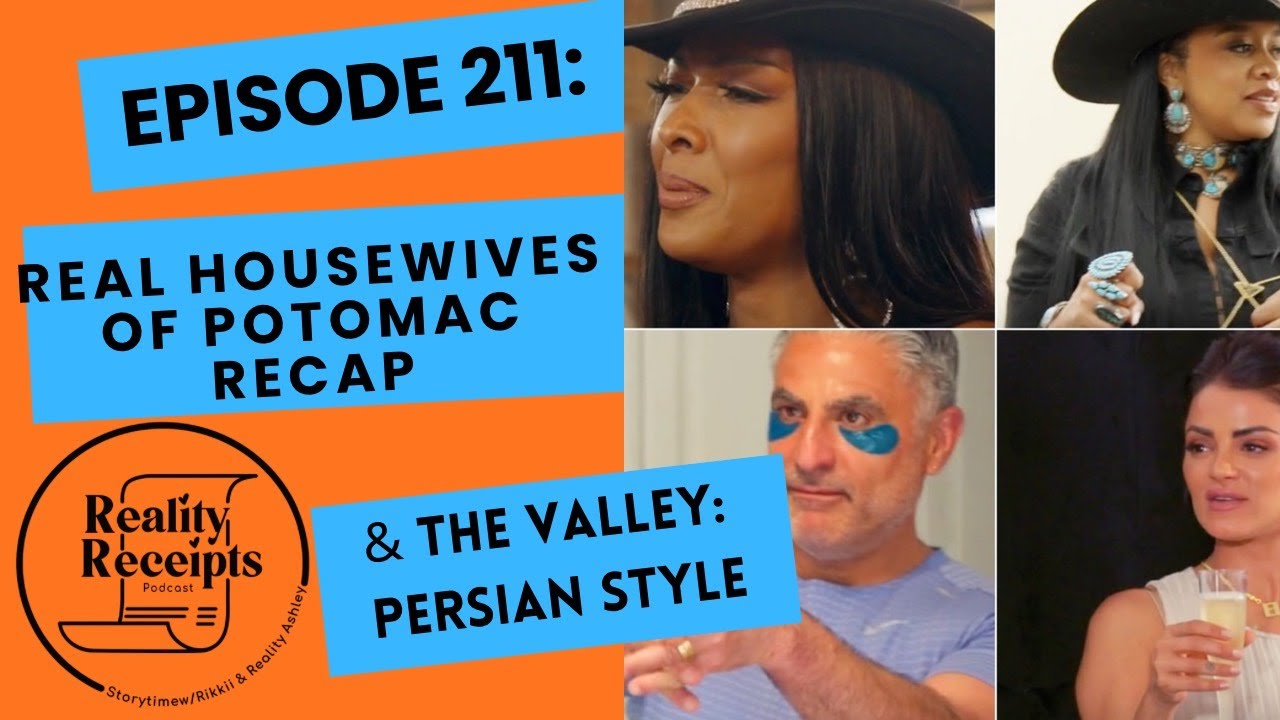 Episode 211: Real Housewives of Potomac & The Valley: Persian Style Recap! (NO) Watergate