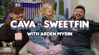 Munch Madness: Cava vs Sweetfin with Arden Myrin