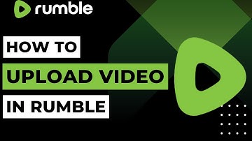Rumble How To Upload Video | 2023