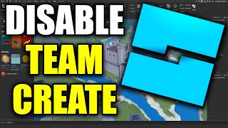 How To Disable Team Create On Roblox Studio