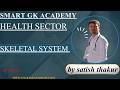 Health Sector || Skeletal System  ||Live class ||By :-Satish Thakur
