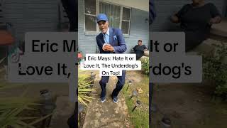 Funnies: Eric Mays - Point Of Order "Hate It Or Love It, The Underdog's On Top" #ericmays