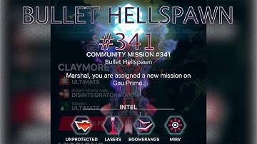 Bullet Hellspawn #341 - LAMBDA CLAYMORE - Phoenix 2 - Marshal S4