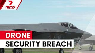 Drone breaches spark security concerns at RAAF base | 7NEWS