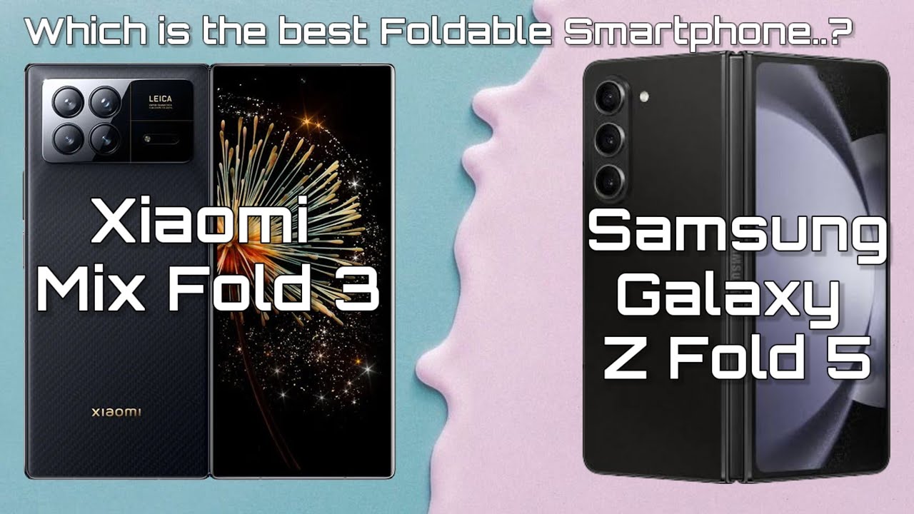 Xiaomi Mix Fold 3 vs Samsung Galaxy Z Flip 5 | Which is the best 