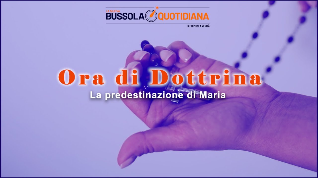 ORA DI DOTTRINA/191 - La predestinazione di Maria