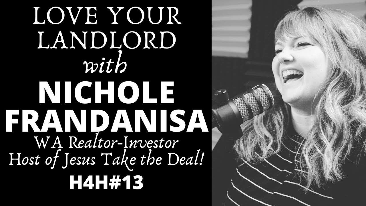 Faith, Real Estate, and Loving Your Landlord with Nichole Frandanisa