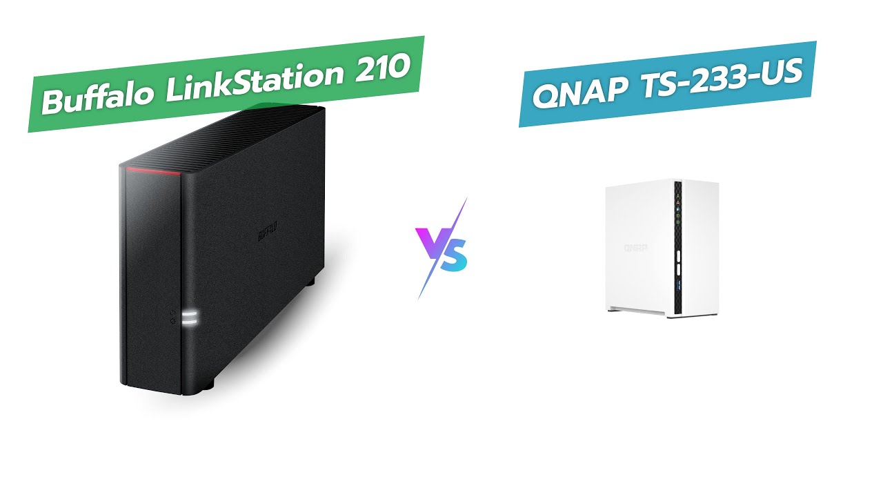 BUFFALO LinkStation 210 vs QNAP TS-233 NAS: Best Home Cloud