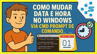 Como Alterar Data e Hora no Windows Usando CMD (Rápido e Fácil)