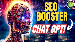 How ChatGPT Can Boost Your SEO Rankings: A Step-by-Step Guide