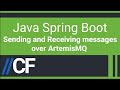 Java Spring Boot - Artemis JMS Broker - Sender and Receiver - Simple Message Exchange Communication