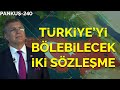 SU SAVAŞLARIYLA TÜRKİYE'Yİ BÖLME PLANI | DOĞAN AYDAL | PANKUŞ-240