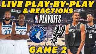 Minnesota Timberwolves vs San Antonio Spurs Game 2 | Live Play-By-Play & Reactions