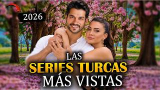 LAS 11 Mejores SERIES TURCAS Más VISTAS DEL 2026