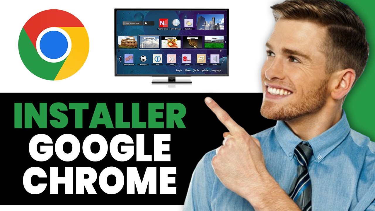 Comment Installer Google Chrome Sur Smart TV