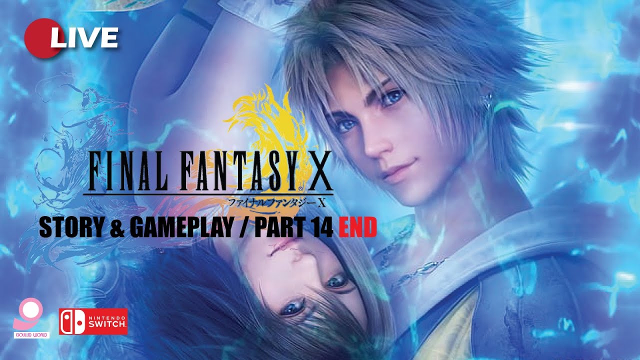 🔴Live Final Fantasy 10 HD Remaster / Part 14 / Nintendo Switch - YouTube