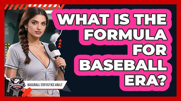 What Is The Formula For Baseball ERA? - Baseball Statistics Vault