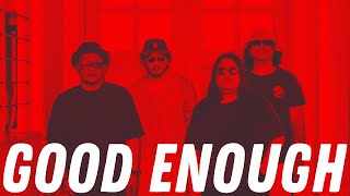 The Krankers - Good Enough (OFFICIAL LYRICS VIDEO)