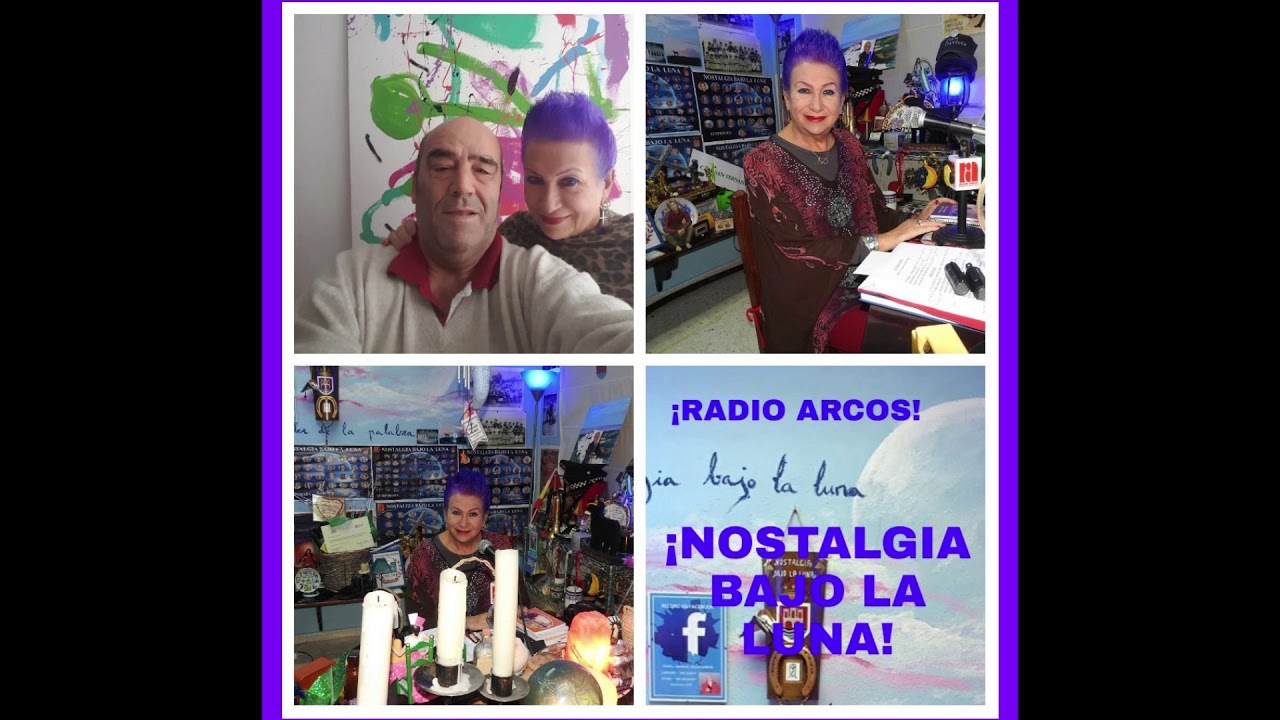 (2) Radio Arcos "Nostalgia Bajo la Luna" ¡TÚ HIJA MÍA, CUANDO NACISTE