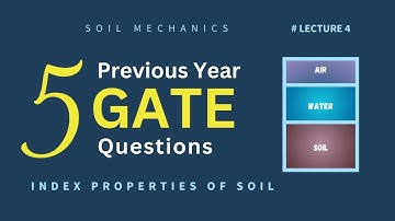 Problems On Index Properties Of Soil (Soil Mechanics) || GATE PYQ