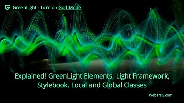 GreenLight Elements and the Light Framework explained